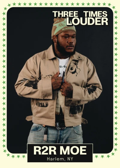 Musician wearing a beige jacket, light-colored beanie, and blue jeans, standing against a dark background with a green star border. "Three Times Louder" and "R2R Moe, Harlem NY" text adorns the poster.